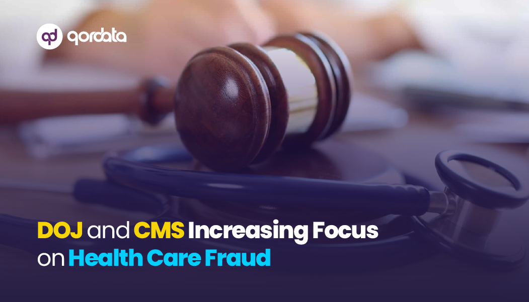 DOJ and CMS Increasing Focus on Health Care Fraud