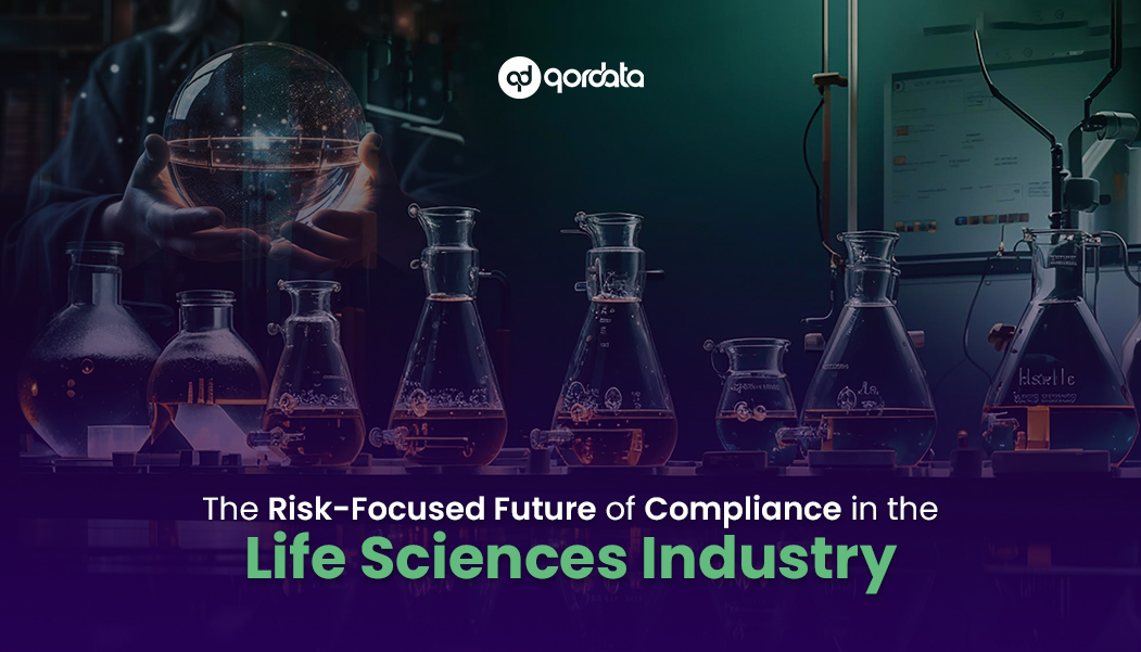 The Risk-Focused Future of Compliance in the Life Sciences Industry