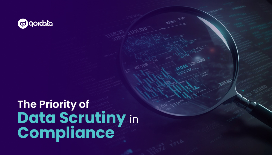 The Priority of Data Scrutiny in Compliance