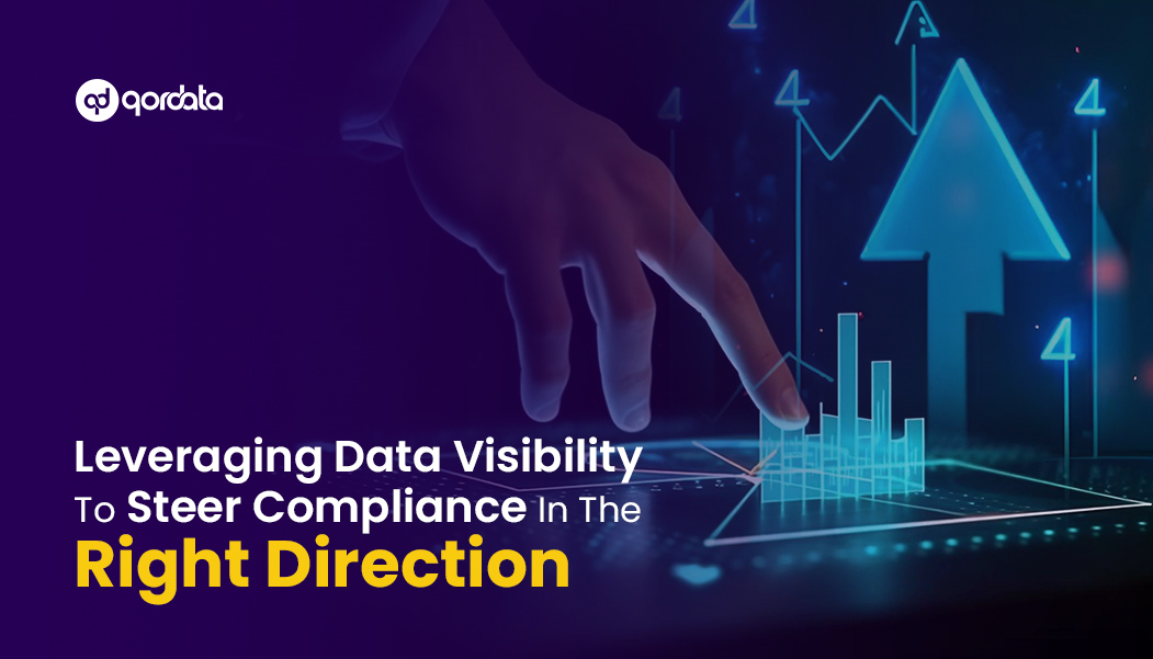 Leveraging Data Visibility To Steer Compliance In The Right Direction