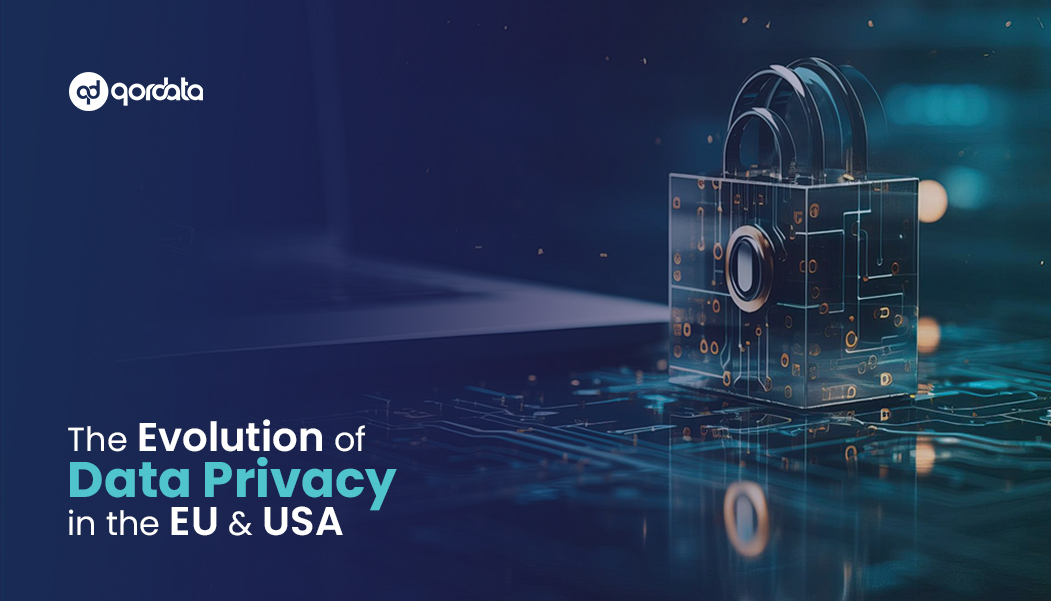 The Evolution of Data Privacy in the EU & USA