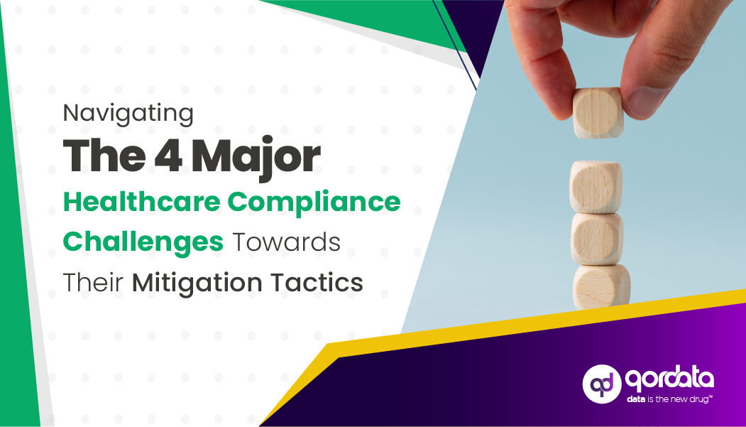 4 Major Life Science Compliance Challenges & Their Mitigation Tactics