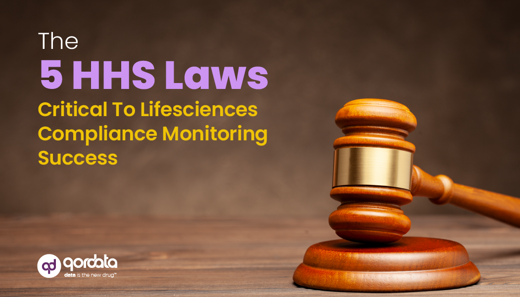The 5 HHS Laws Critical to Lifesciences Compliance Success
