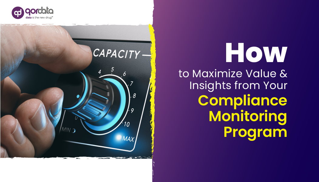 How to Maximize Value & Insights from Your Compliance Monitoring Program