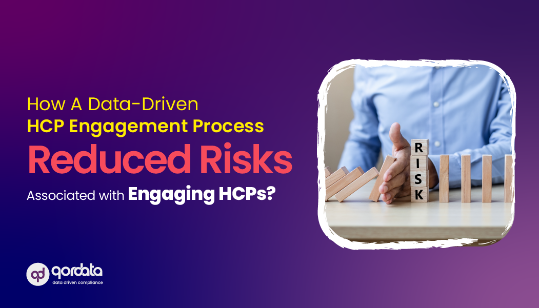 How A Data-Driven HCP Engagement Process Reduced Risks Associated with Engaging HCPs
