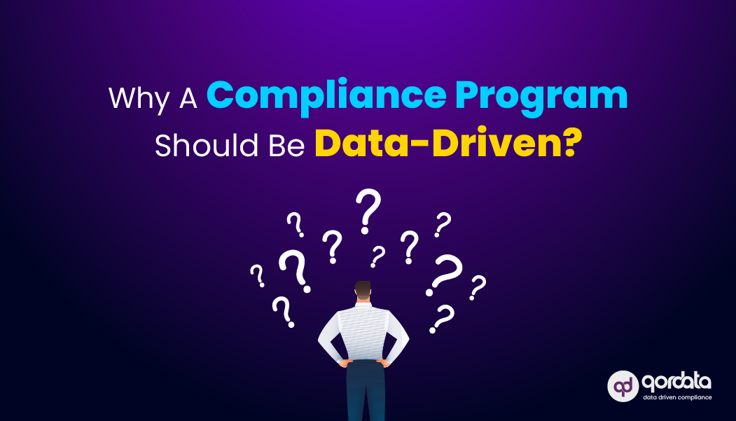 Why Should A Compliance Program Be Data-Driven?