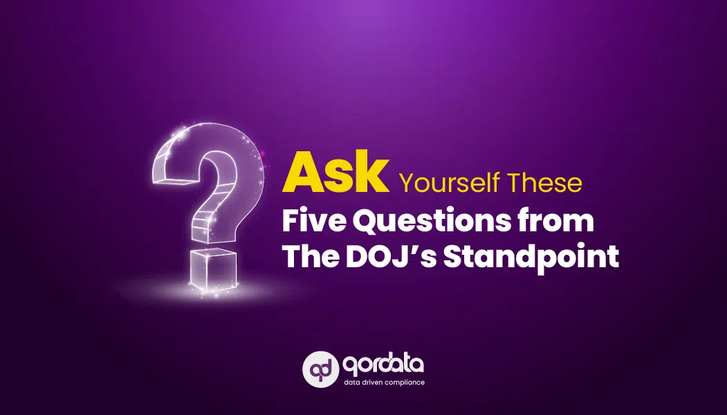 Five Questions from The DOJ’s Standpoint