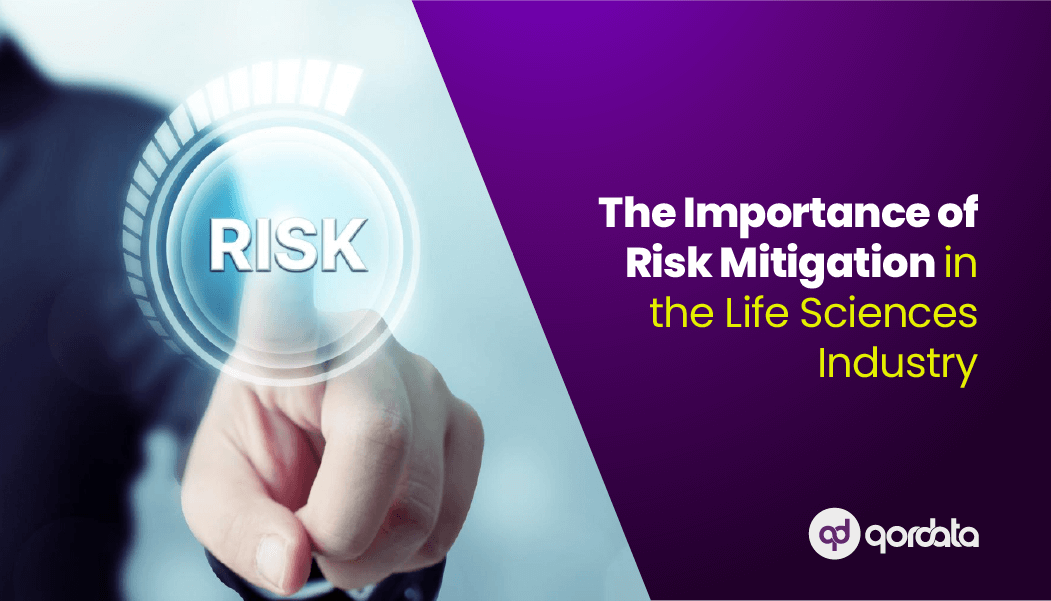Importance of Risk Mitigation in the Life Sciences Industry