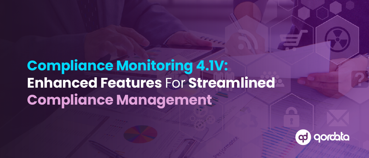 Compliance Monitoring 4.1V - Enhanced Features For Streamlined Compliance Management - press release