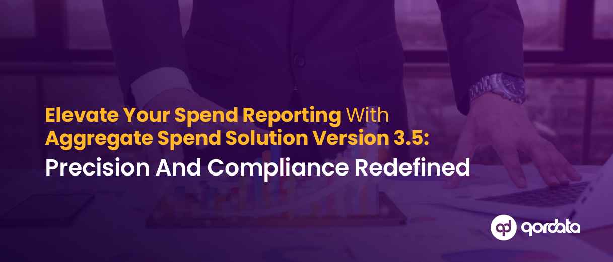 Elevate Your Spend Reporting With Aggregate Spend Solution Version 3.5 - press release