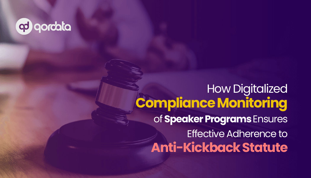 How Digitalized Compliance Monitoring of Speaker Programs Ensures Effective Adherence to Anti-Kickback Statute