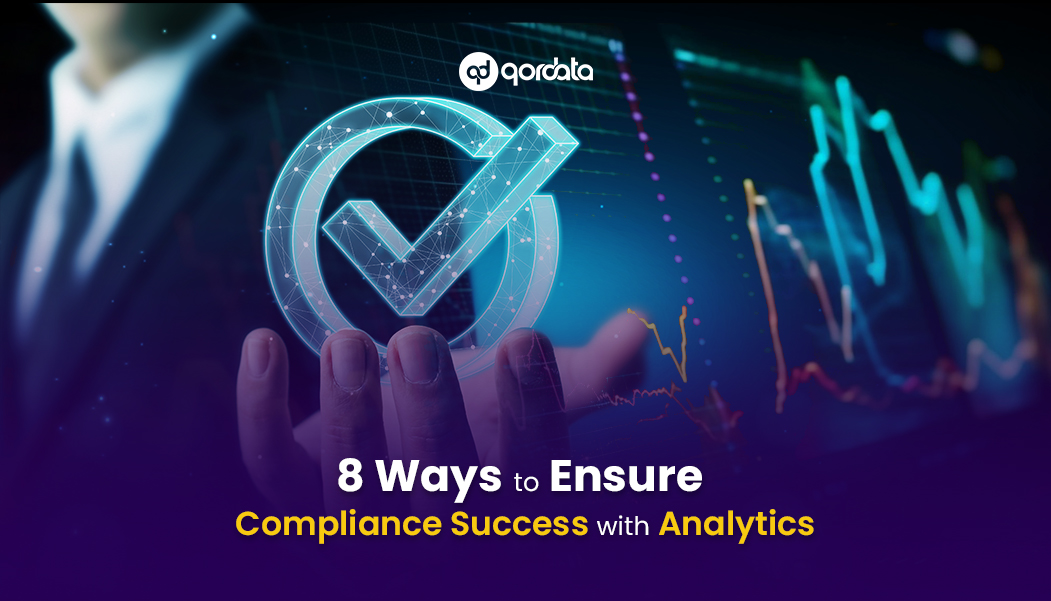 8 Ways to Ensure Compliance Success with Analytics
